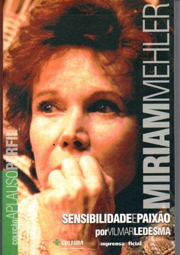 Livro Miriam Mehler Sensibilidade E Paixão Biografia