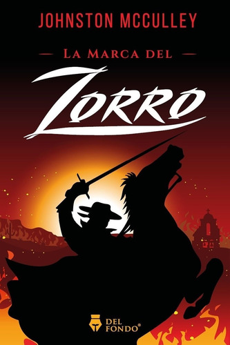 La Marca Del Zorro - Johnston Mcculley