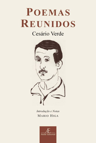 Poemas Reunidos, de Verde, Cesário. Série Clássicos Ateliê Editora Ateliê Editorial Ltda - EPP, capa mole em português, 2010