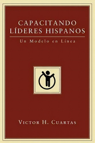 Capacitando L Deres Hispanos, De Victor H Cuartas. Editorial Wipf Stock Publishers, Tapa Blanda En Español