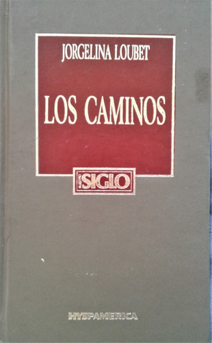 Los Caminos - Jorgelina Loubet - Hyspamerica 1987