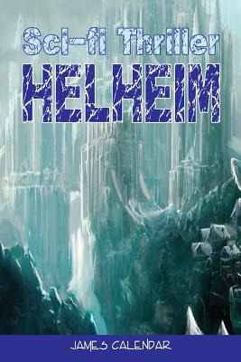 Libro Sci-fi Triller: Helheim - Calendar, James