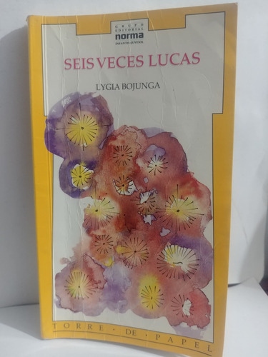 Seis Veces Lucas *ligia Bojunga De Norma Original