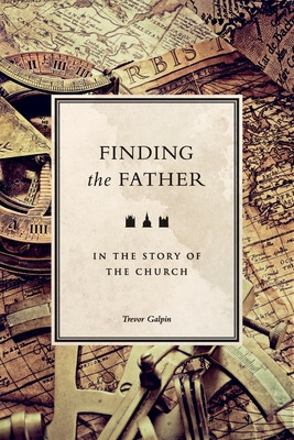 Libro Finding The Father: In The Story Of The Church - Ga...