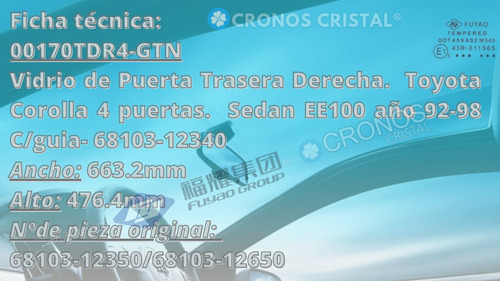 Vidrio Puerta Trasera Derecha Toyota Corolla 4p 92-98 Fuyao