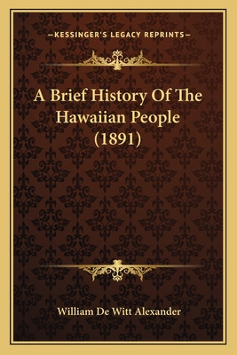 Libro A Brief History Of The Hawaiian People (1891) - Ale...