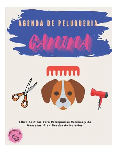 comprar Agenda De Peluqueria Canina: Libro De Citas Para Peluquerias