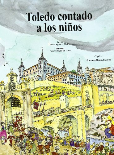 Toledo Contado A Los Niños