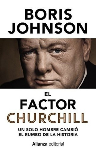 Factor Churchill, El, De Boris Johnson. Editorial Alianza En Español