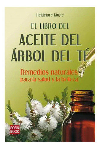 Libro Del Aceite Del Arbol Del Te . Remedios Naturales - #c