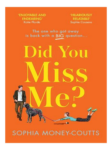 Did You Miss Me? (hardback) - Sophia Money-coutts. Ew03