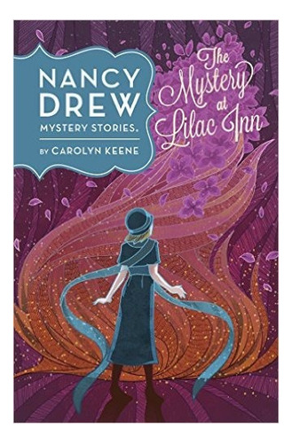 The Mystery At Lilac Inn 4 - Nancy Drew