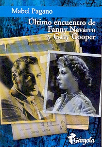 Último Encuentro De Fanny Navarro Y Gary Cooper - Mabel Paga