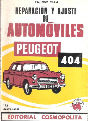 Reparación Y Ajuste De Automóviles: Peugeot 404