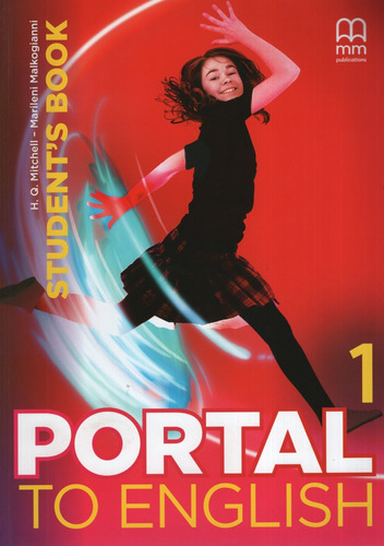 Portal To English 1 - Student's Book - Mm Publications, de MITCHELL, H.Q.. Editorial Mm Publications, tapa blanda en inglés internacional, 2014
