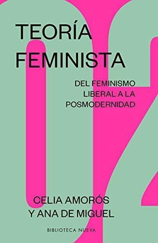 Teoria Feminista 2 - Amoros / De Miguel - Biblioteca Nueva