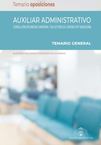 Libro: Auxiliar Administrativo Sanidad Valenciana: Temario G