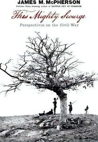 This Mighty Scourge, De James M. Mcpherson. Editorial Oxford University Press Inc, Tapa Blanda En Inglés