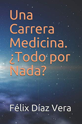 Una Carrera Medicina ¿todo Por Nada?