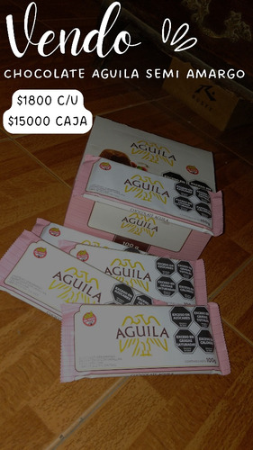 Vendo Chocolates Aguila Semiamargo !!!