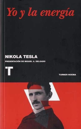* Nikola Tesla * Yo Y La Energia Presentacion Miguel Delgado
