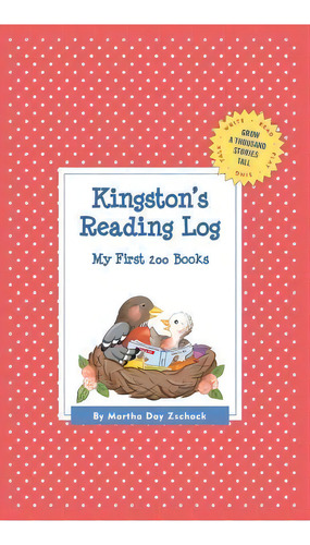 Kingston's Reading Log: My First 200 Books (gatst), De Martha Day Zschock. Editorial Commonwealth Editions, Tapa Dura En Inglés