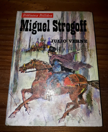 Miguel Strogoff De Julio Verne, 1° Ed. Atlántida 1973.