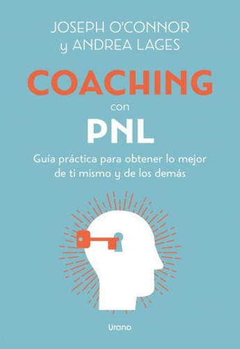 Libro: Coaching Con Pnl. O'connor, Joseph/lages, Andrea. Ura