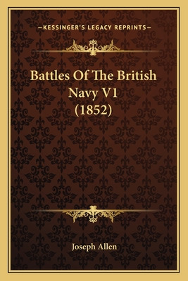 Libro Battles Of The British Navy V1 (1852) - Allen, Joseph