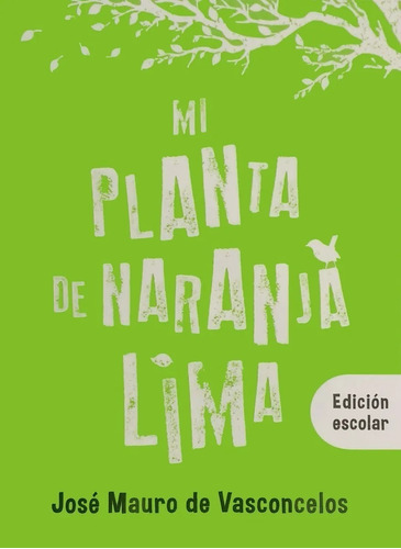 Mi Planta De Naranja Lima - Jose Vasconcelos - El Ateneo *