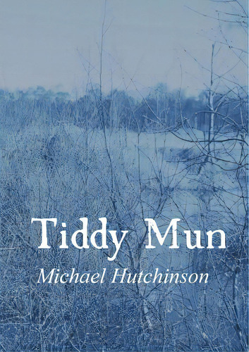 Tiddy Mun, De Hutchinson, Michael. Editorial Lulu Pr, Tapa Blanda En Inglés