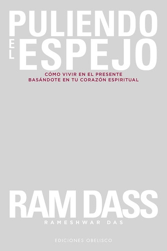 Puliendo El Espejo - Ram Dass