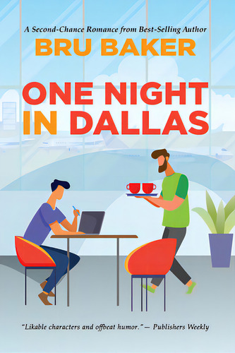 One Night In Dallas: A Second-chance Romance From Best-selling Author, De Baker, Bru., Vol. 1. Editorial Dreamspinner Pr, Tapa Blanda En Inglés
