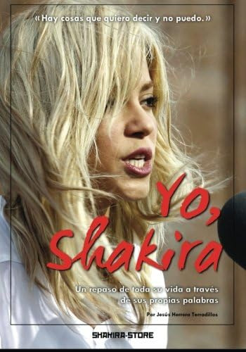 Libro: Yo, Shakira: Un Repaso De Toda Su Vida A Través De Su