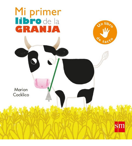Mi Primer Libro De La Granja, de Cocklico, Marion. Editorial EDICIONES SM, tapa blanda en español, 2018