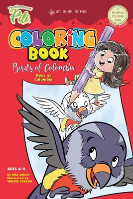 Libro The Adventures Of Pili Coloring Book: Birds Of Colo...