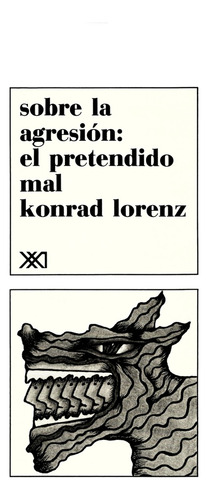 Sobre La Agresion Del - Konrad Lorenz