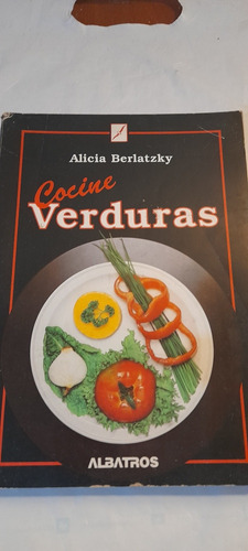 Cocine Verduras De Alicia Berlatzky - Albatros (usado)