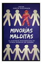 Comprar Libro: Minorías Malditas: La Historia Desconocida De Otros P