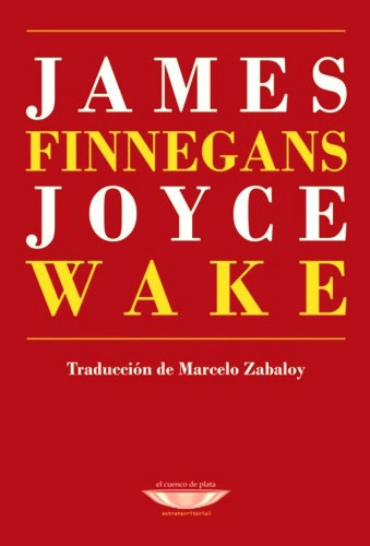 Finnegans Wake - Nva Traducción, Joyce, Ed. Cuenco De Plata