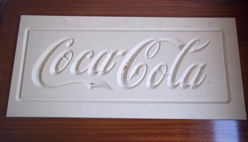 Coca Cola Cartel Molde Diseño Tallado En Madera Sin Barnizar