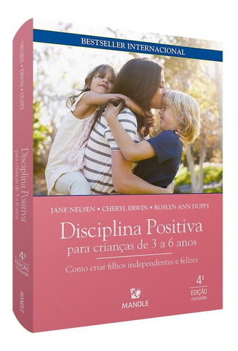Livro Disciplina Positiva Para Crianças De 3 A 6 Anos