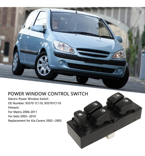Ventana Eléctrica Switch 93570 1c110