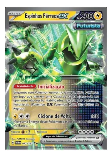 Carta Pokémon Espinhos Férreos Ex (077/167) | MercadoLivre Carta Pokémon Espinhos Férreos Ex (077/167) | MercadoLivre