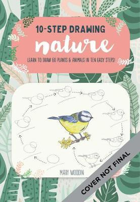 Ten-step Drawing: Nature : Learn To Draw 60 Plants & Anim...