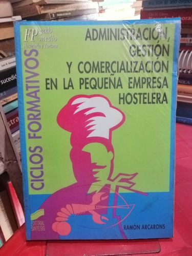 Administracion Gestion  Comercializacion En Hosteleria 