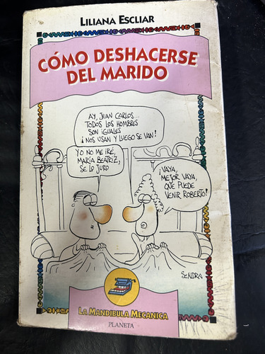 Cómo Deshacerse Del Marido, Liliana Escliar (Usado)