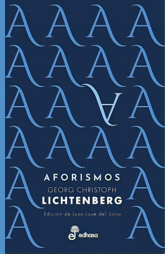 Aforismos - Lichtenberg, De Christoph Georg. Editorial Edhasa, Tapa Blanda, Edición 1 En Español