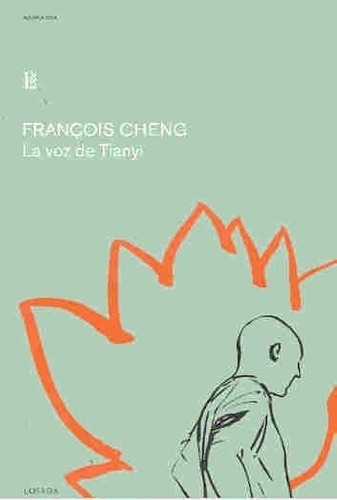 Voz De Tianyi, La - Francois Cheng, De Francois Cheng. Editorial Losada En Español
