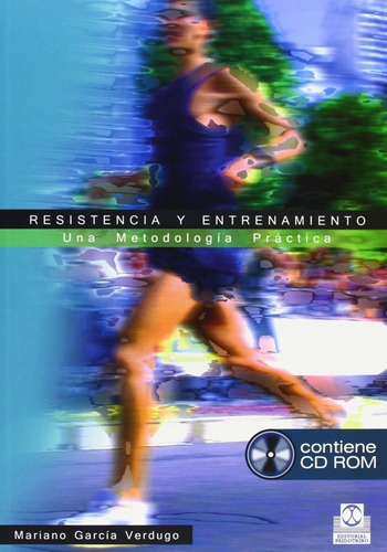 Resistencia Y Entrenamiento. Una Metodología Práctica (depor